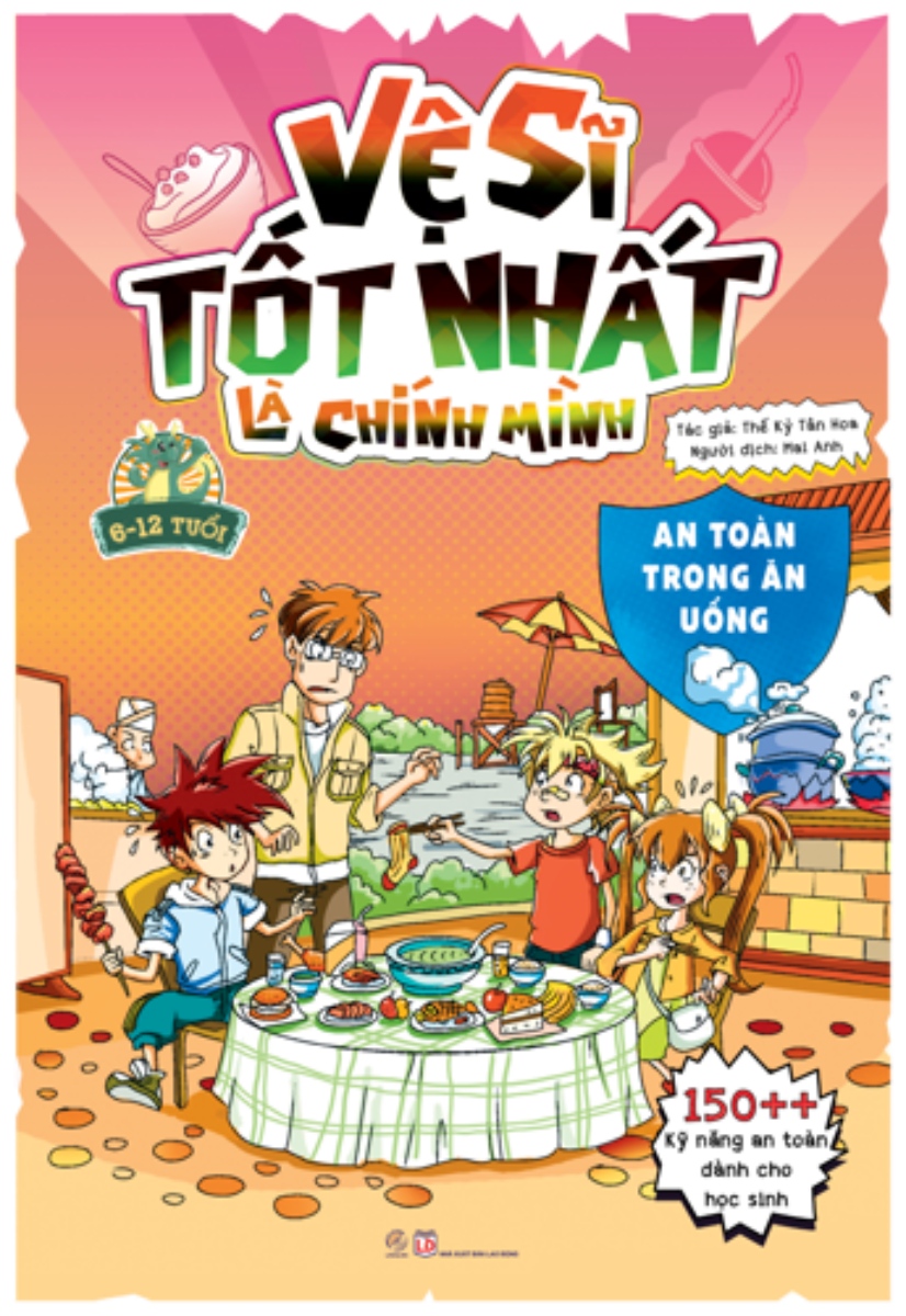 Vệ Sĩ Tốt Nhất Là Chính Mình - An Toàn Trong Ăn Uống _LL
