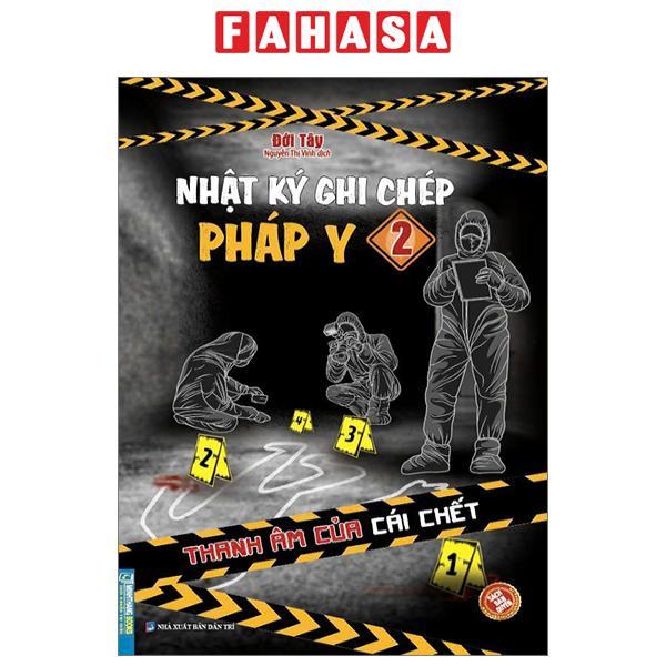 Nhật Ký Ghi Chép Pháp Y - Tập 2 - Thanh Âm Của Cái Chết