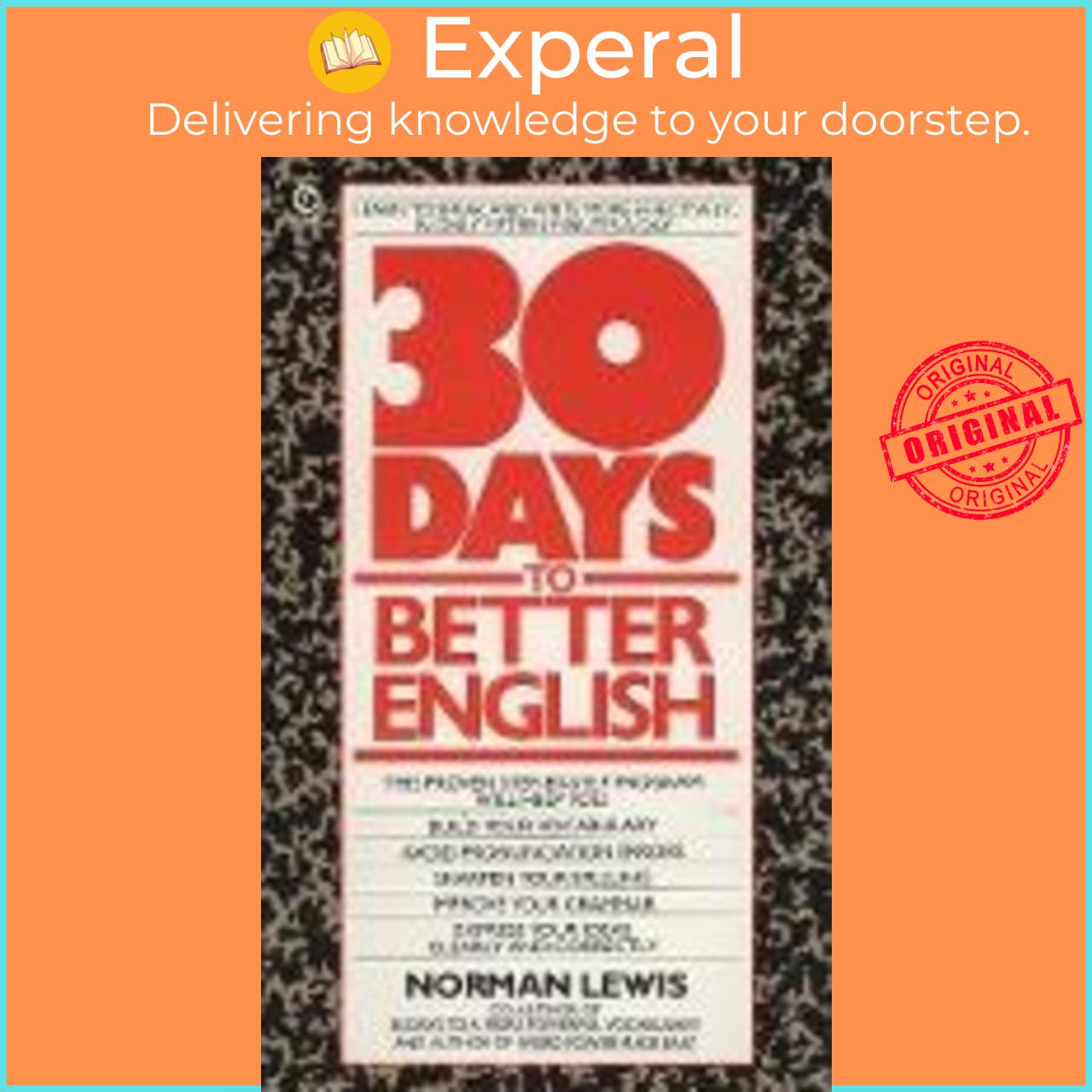 Sách - Thirty Days to Better English : Learn to Speak and Write More Effectively--in Only Fi by Norman Lewis