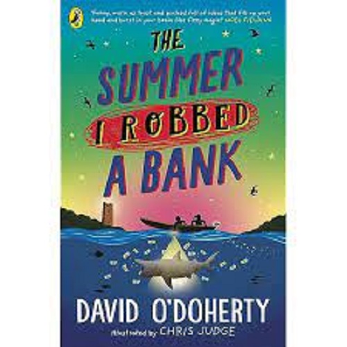 The Summer I Robbed A Bank