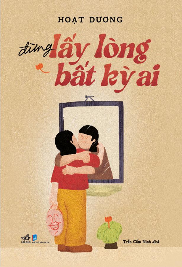 Đừng Lấy Lòng Bất Kỳ Ai