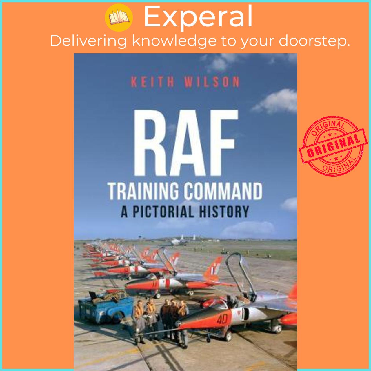 Sách - RAF Training Command : A Pictorial History by Keith Wilson