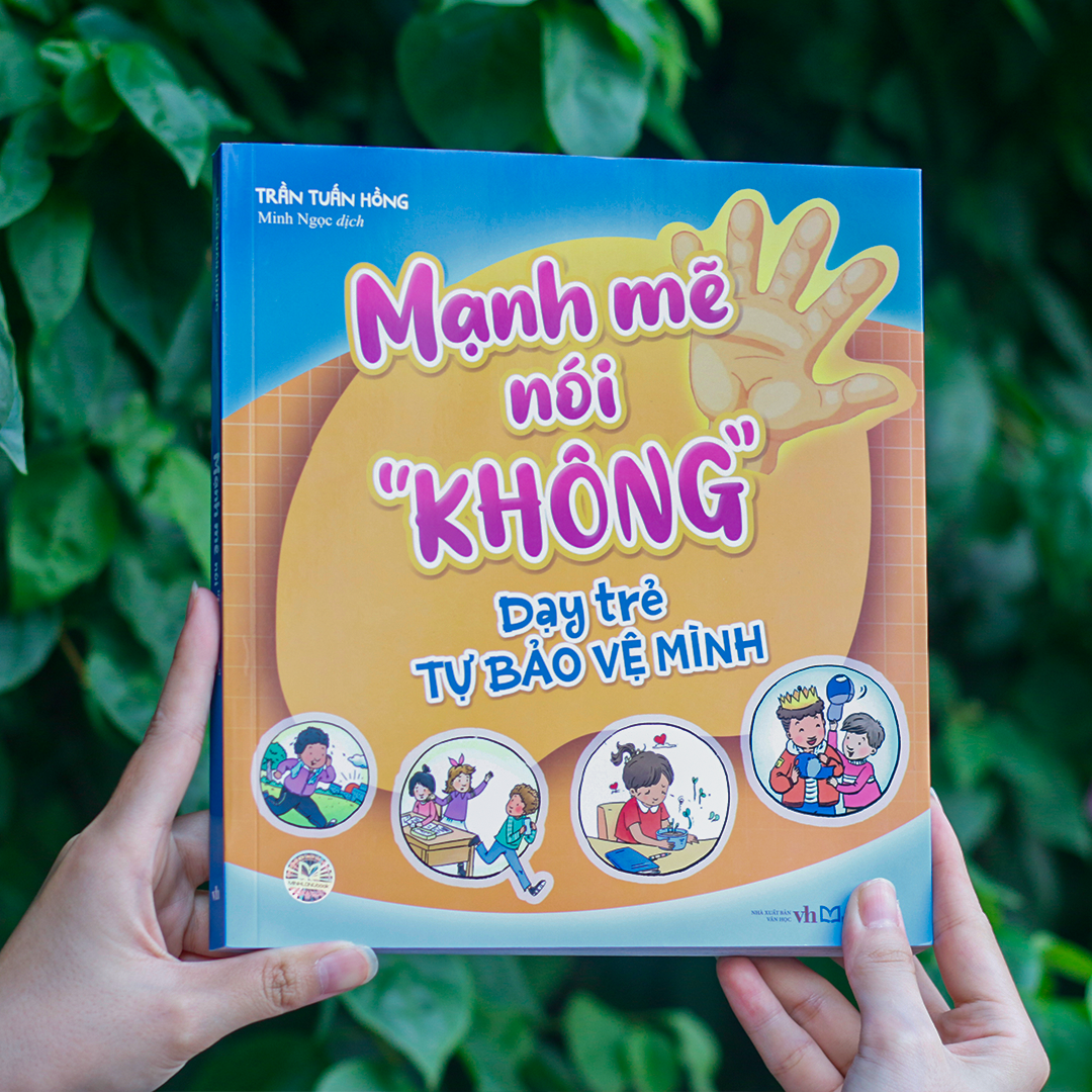 Sách: Mạnh Mẽ Nói "Không" Dạy Trẻ Tự Bảo Vệ Mình