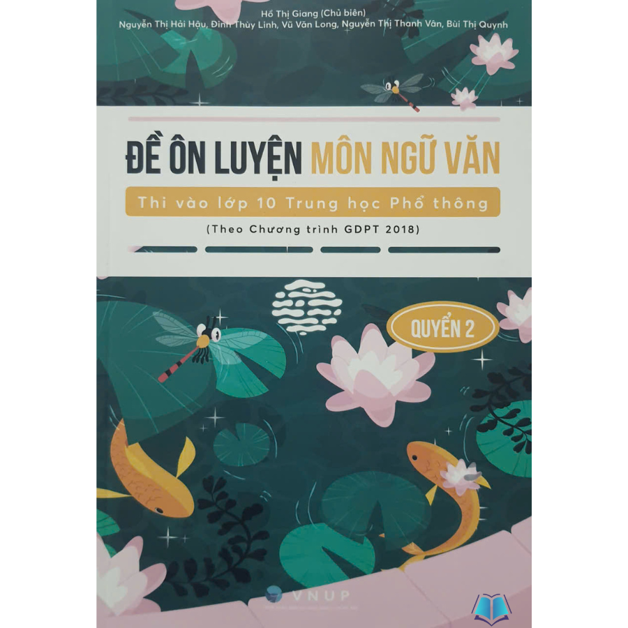 Sách - Đề Ôn Luyện Môn Ngữ Văn Thi Vào Lớp 10 Trung Học Phổ Thông (Theo Chương trình GDPT 2018)