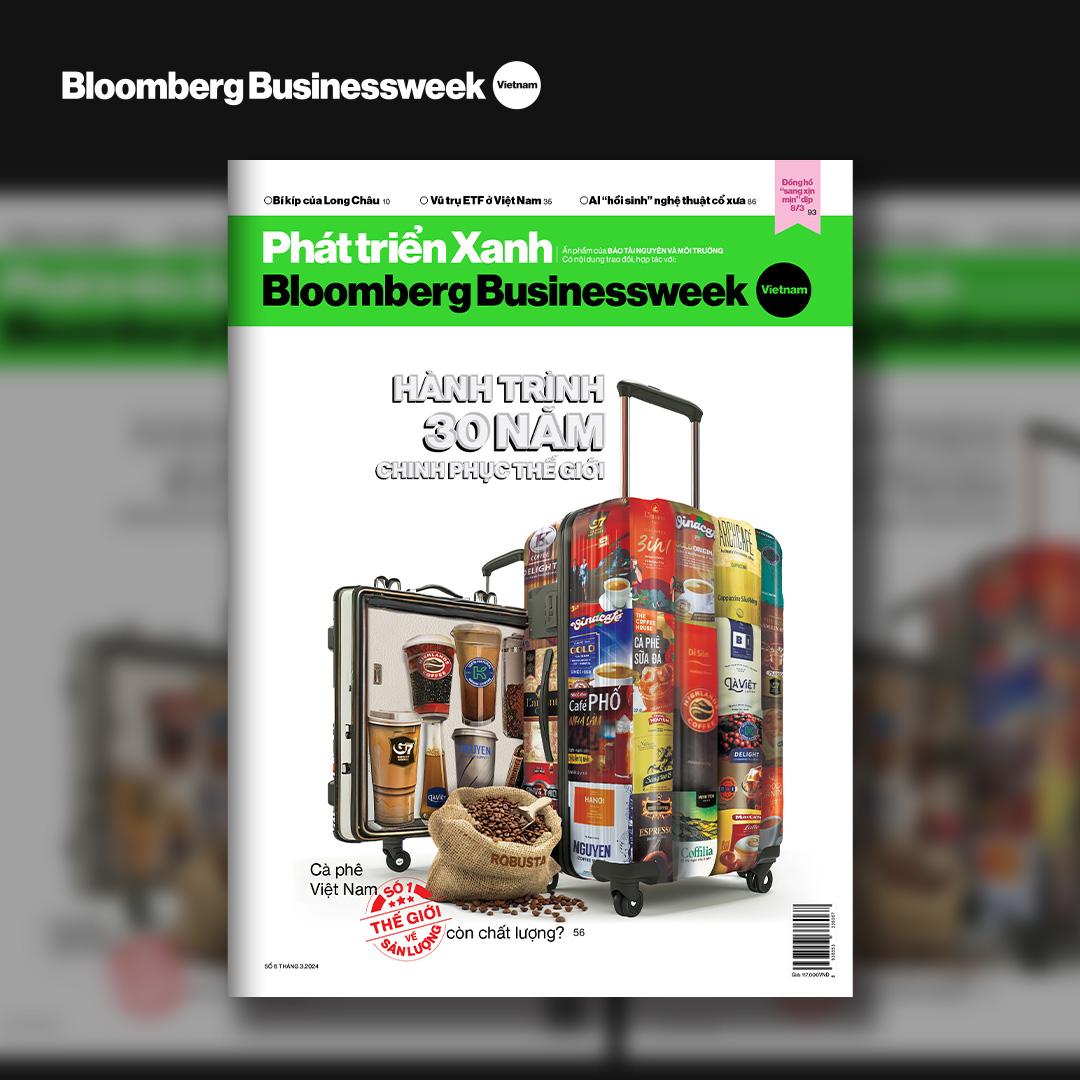 Ấn phẩm Phát triển Xanh - Bloomberg Businessweek Việt Nam - Số tháng 3. 2024: Cà phê Việt Nam cùng hành trình 30 năm chinh phục thế giới