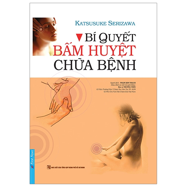 Combo Bí Quyết Bấm Huyệt Chữa Bệnh + Chữa Lành Cơ Thể Bằng Bấm Huyệt + Châm Cứu Bàn Tay - Vừa Dễ Vừa Hay