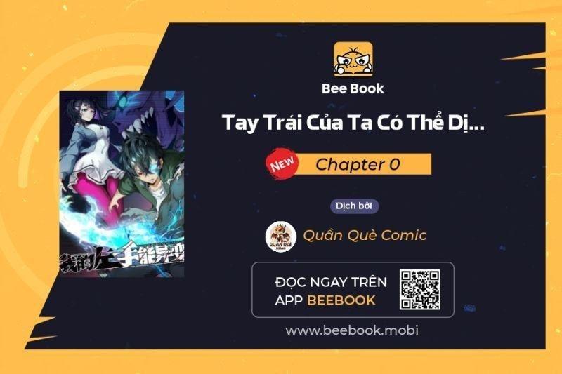 Tay Trái Của Ta Có Thể Dị Biến chapter 0 1