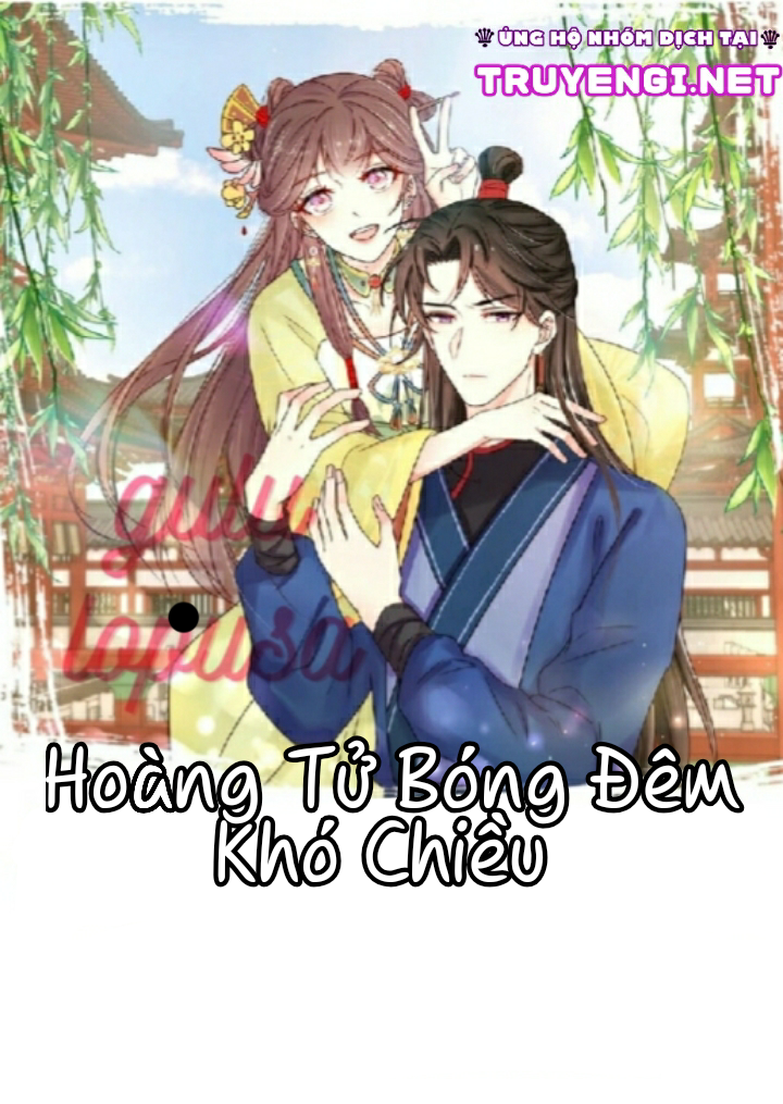 hoàng tử bóng đêm khó chiều lòng chapter 0.5 1