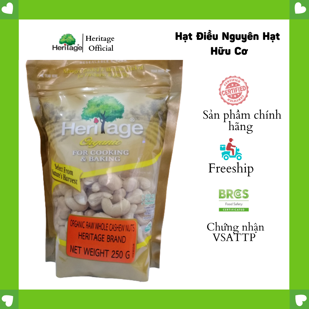 Hạt Điều Nguyên Hạt Hữu Cơ Heritage  được chứng nhận hữu cơ USDA Hoa Kì gói 250g-Organic Raw Whole Cashew Nuts