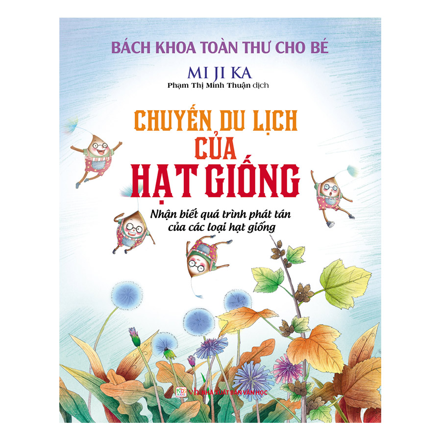 Bách Khoa Toàn Thư Cho Bé - Chuyến Du Lịch Của Hạt Giống