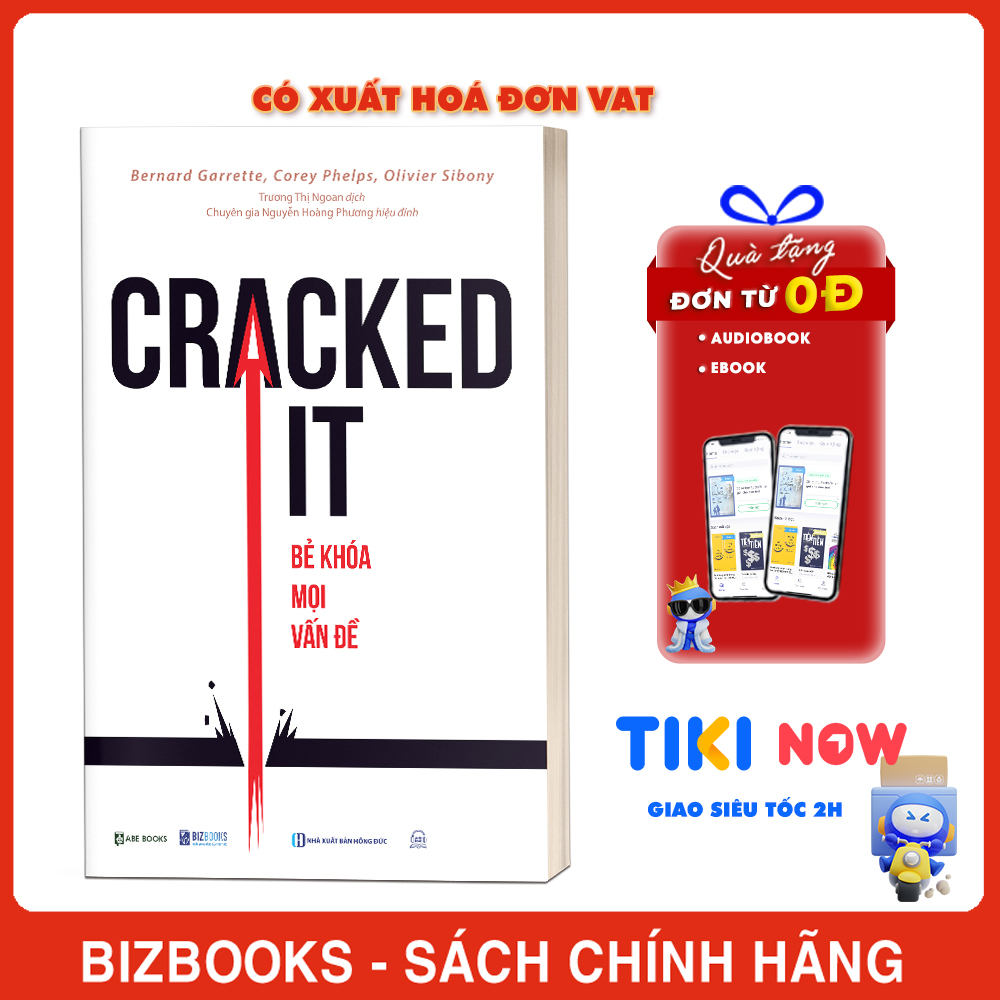 Cracked It Bẻ Khoá Mọi Vấn Đề – Kỹ Năng Quan Trọng Nhất Mà Bạn Chưa Từng Được Học