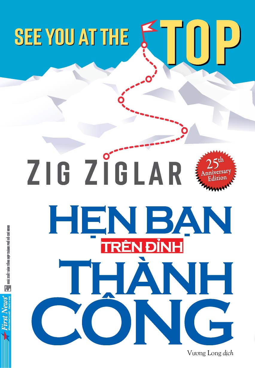 Hẹn Bạn Trên Đỉnh Thành Công - Zig Ziglar (Bìa mềm)