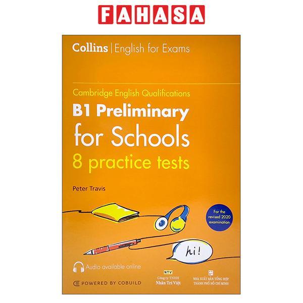 Cambridge English Qualifications – B1 Preliminary For Schools – 8 Practice Tests