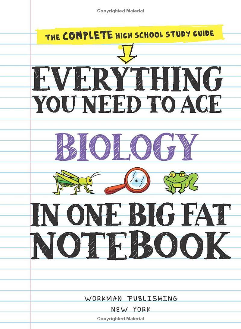 Sách ngoại văn: Everything You Need to Ace Biology in One Big Fat Notebook