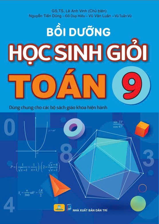 Sách - Bồi Dưỡng Học Sinh Giỏi Toán 9 (Dùng Chung Các Bộ Sách Hiện Hành)