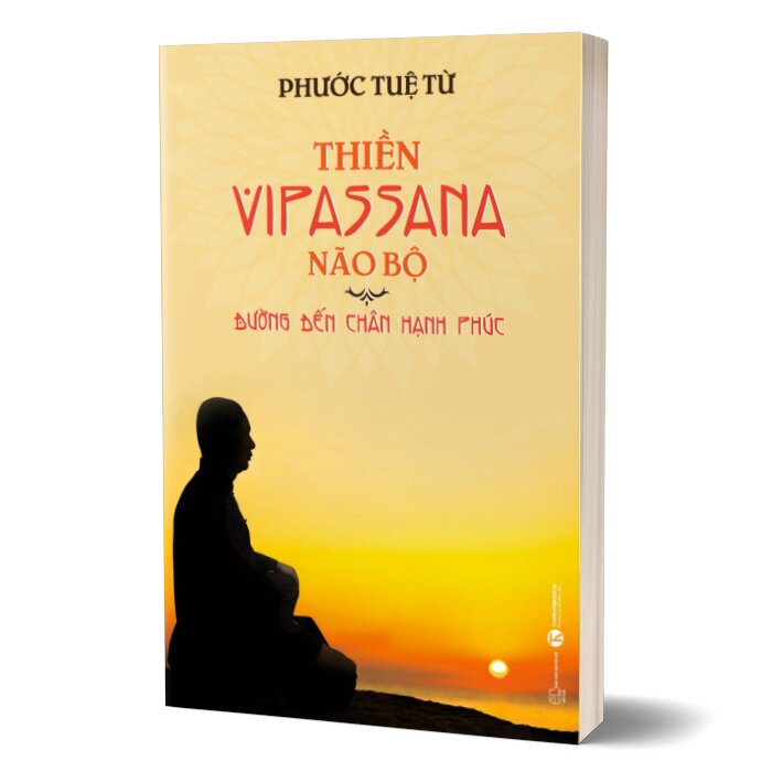 Thiền Vipassana Não Bộ: Đường Đến Chân Hạnh Phúc - THA