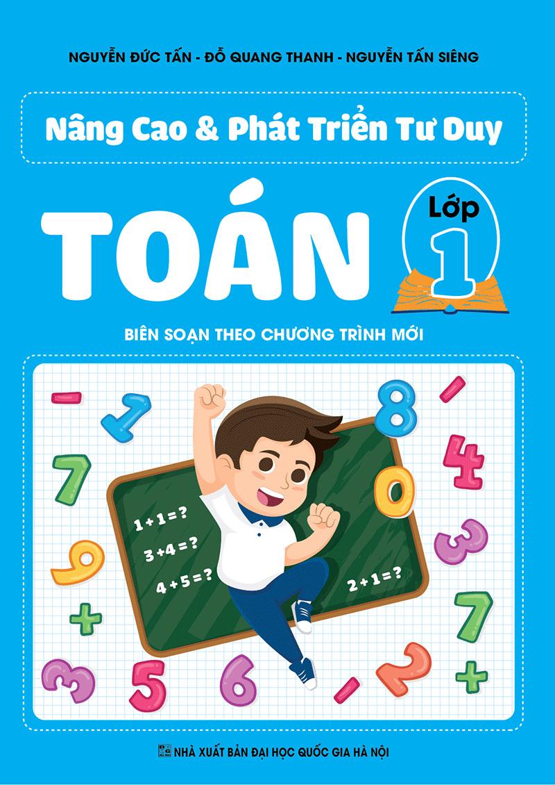 Nâng Cao Và Phát Triển Tư Duy Toán Lớp 1 (Sách Màu)