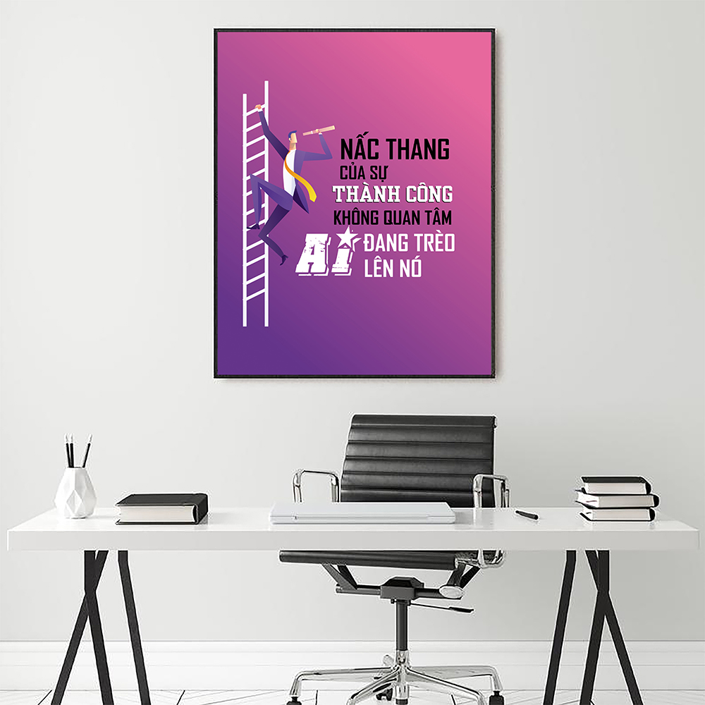 Tranh động lực Nấc thang của sự thành công không quan tâm ai đang trèo lên nó-Model: AZ1-0461