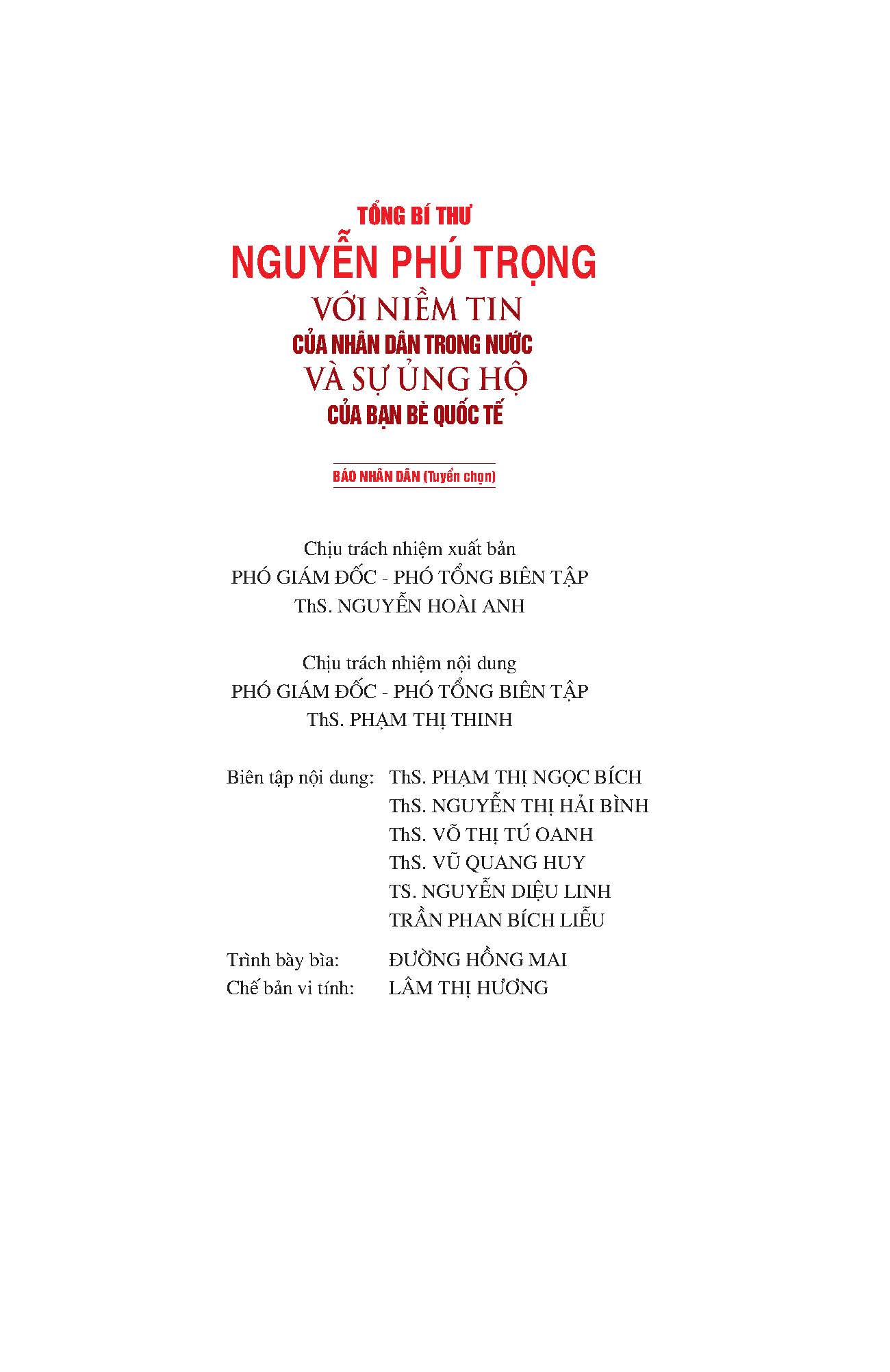 Tổng Bí Thư NGUYỄN PHÚ TRỌNG Với Niềm Tin Của Nhân Dân Trong Nước Và Sự Ủng Hộ Của Bạn Bè Quốc Tế - Báo Nhân Dân (Tuyển chọn)