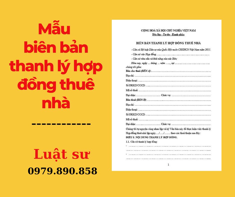 Mẫu biên bản thanh lý hợp đồng thuê nhà + bản hướng dẫn chi tiết của Luật sư