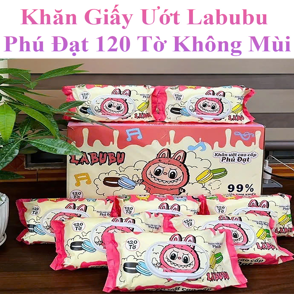 Khăn Giấy Ướt Labubu Phú Đạt 120 Tờ Không Mùi An Toàn Cho Da