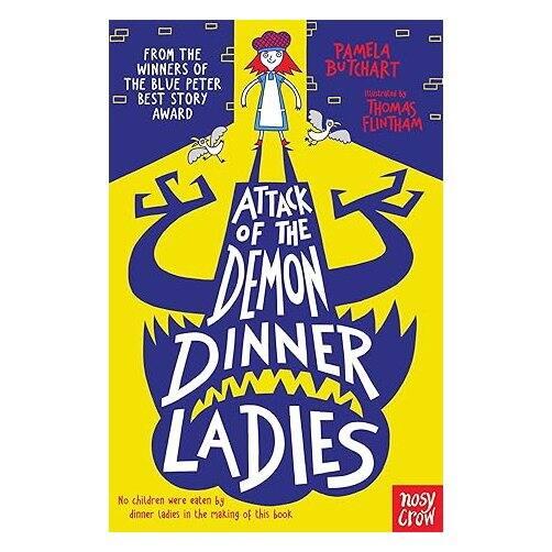 Sách văn học thiếu nhi tiếng Anh - Attack of the Demon Dinner Ladies