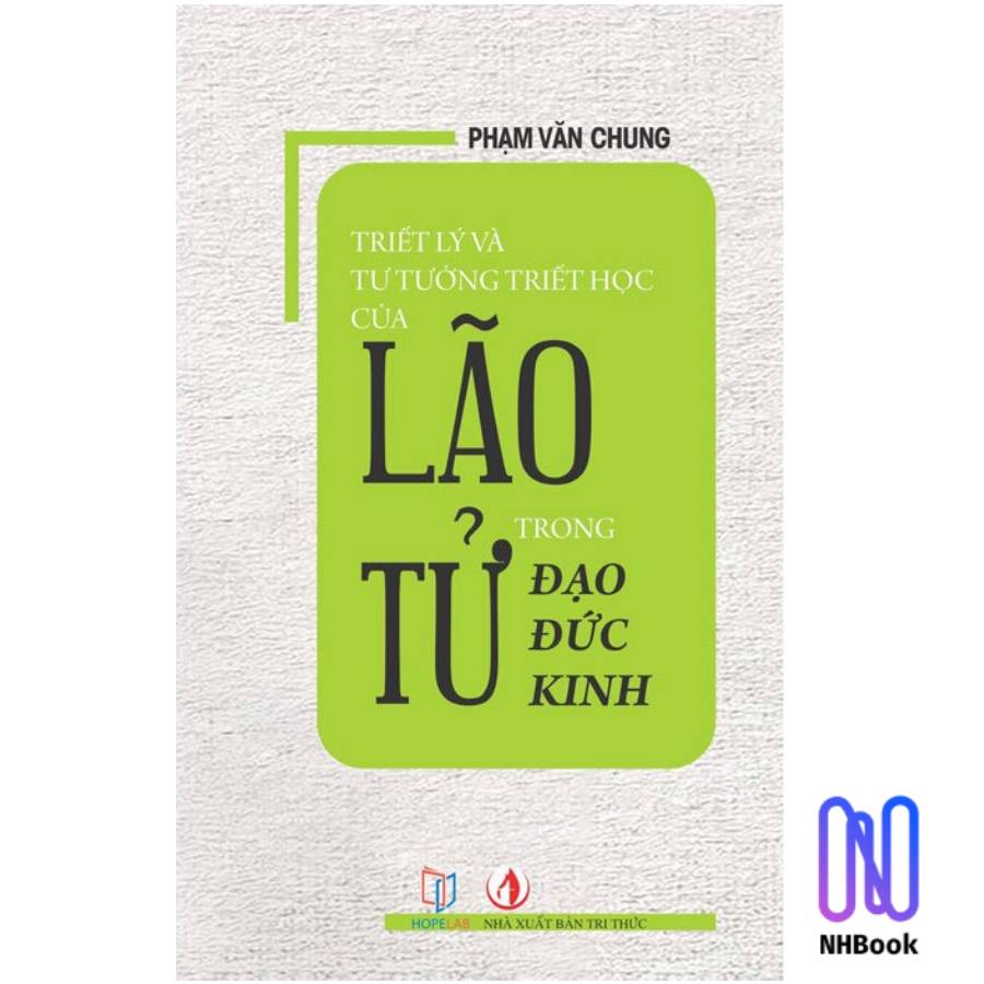 Triết Lý Và Tư Tưởng Triết Học Của Lão Tử Trong Đạo Đức Kinh