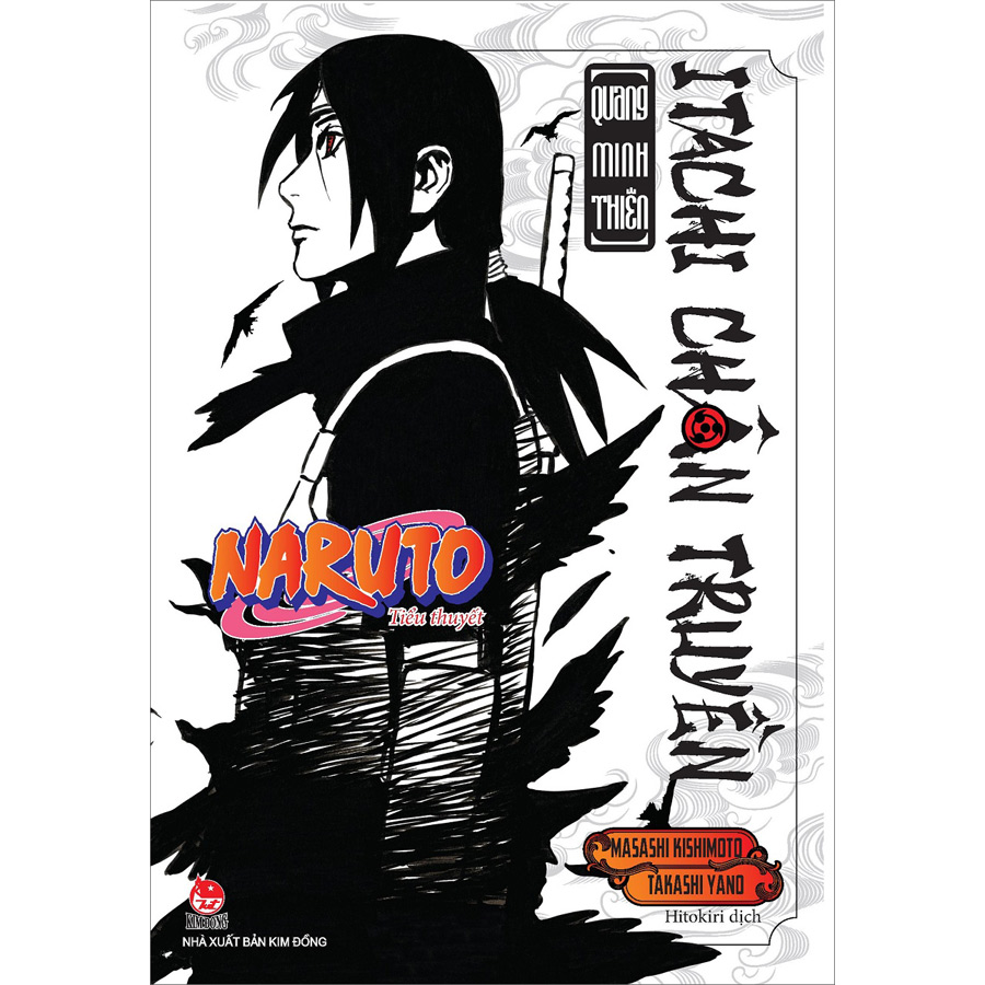 Combo Tiểu Thuyết Naruto: Itachi Chân Truyền (Quang Minh Thiên &amp; Ám Dạ Thiên)