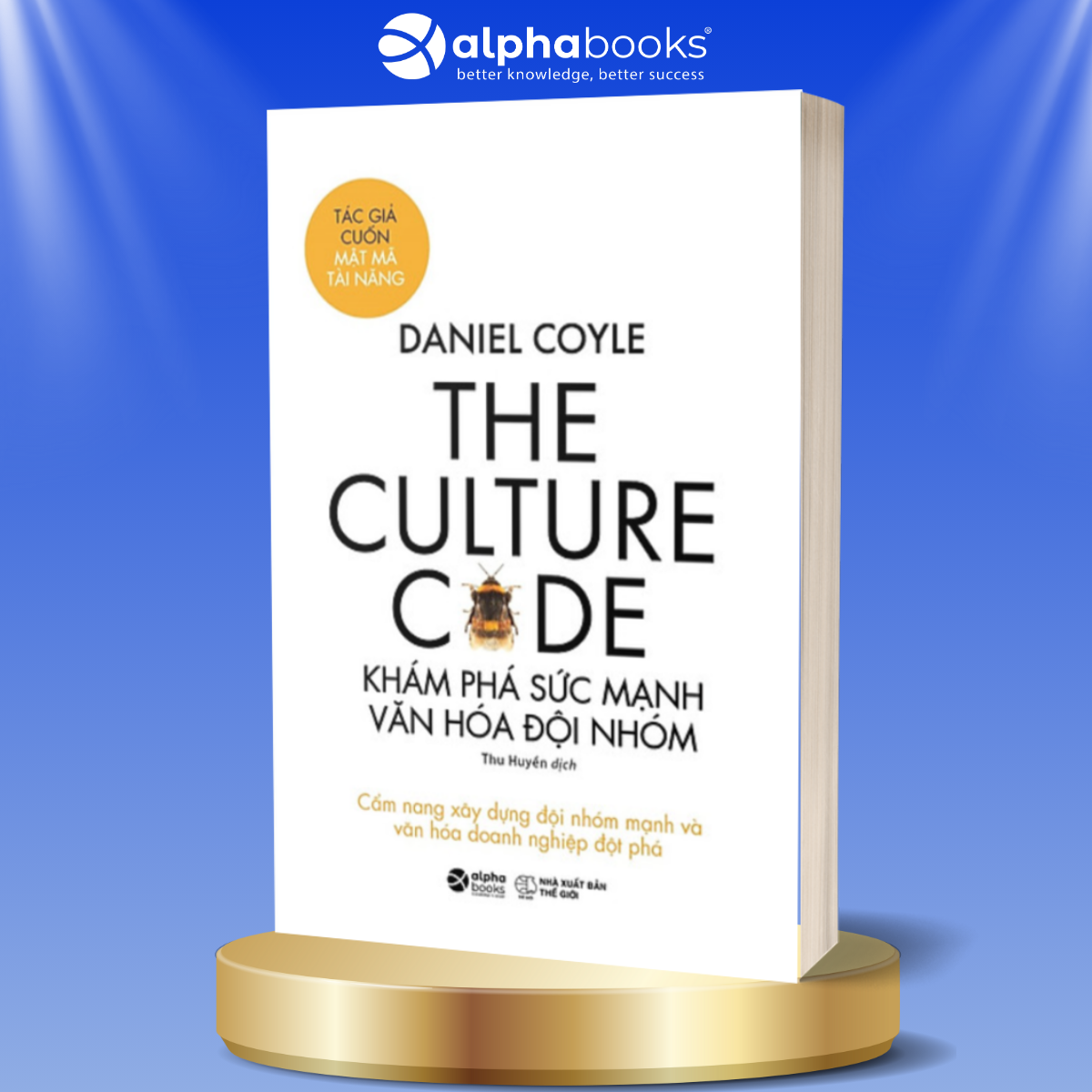 Combo Tối Ưu Hóa Hiệu Suất Của Bất Kỳ Đội Nhóm Nào + The Culture Code - Khám Phá Sức Mạnh Văn Hóa Đội Nhóm