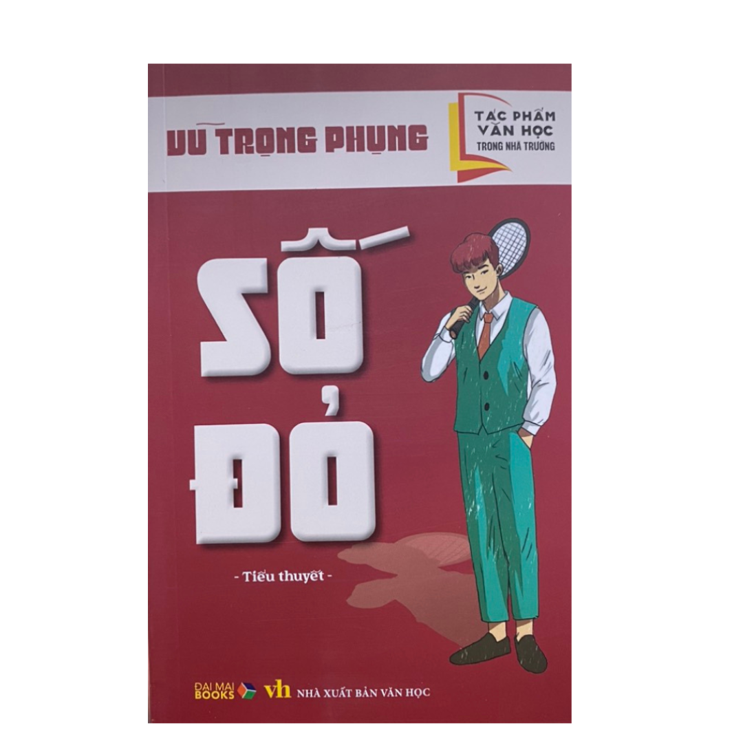 Tác phẩm văn học trong nhà trường: Số đỏ ( Đại Mai )