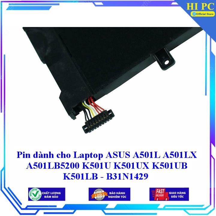 Pin dành cho Laptop ASUS A501L A501LX A501LB5200 K501U K501UX K501UB K501LB B31N1429 - Hàng Nhập Khẩu