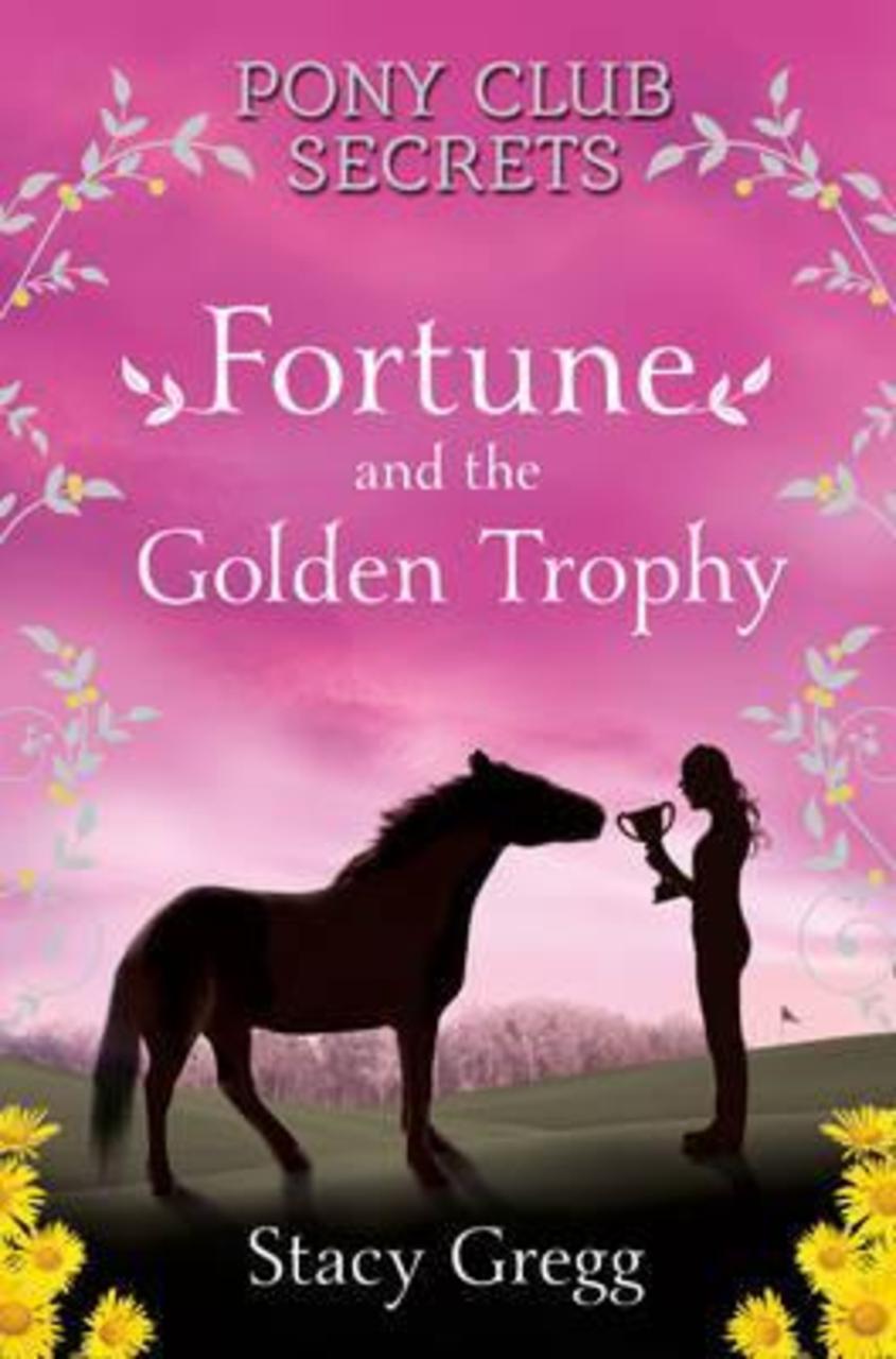 Sách - Fortune and the Golden Trophy by Stacy Gregg (UK edition, paperback)