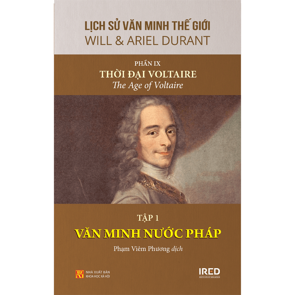 Lịch Sử Văn Minh Thế Giới Phần IX: Thời Đại Voltaire - Will Durant (trọn bộ 4 tập)