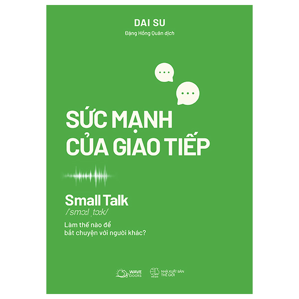 Small Talk - Sức Mạnh Của Giao Tiếp - Tặng kèm Bookmark