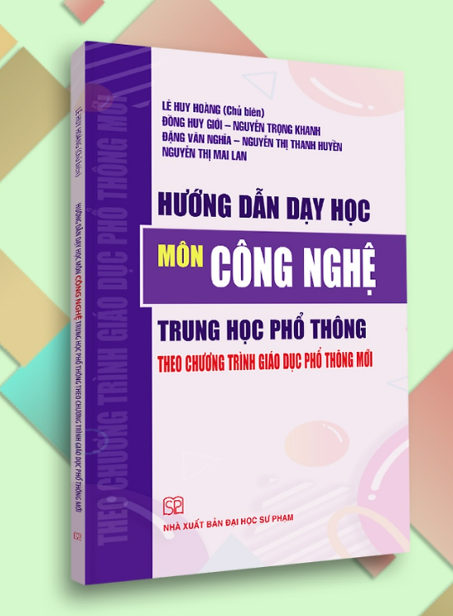 Sách - Hướng Dẫn Dạy Học Môn Công Nghệ Trung Học Phổ Thông Theo Chương Trình Giáo Dục Phổ Thông Mới