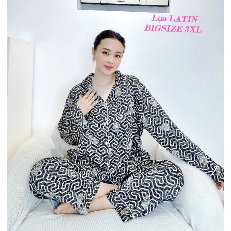 Đồ Bộ Pijama Tay Dài Chất Lụa LATIN Siêu Mềm Mượt Bigsize 3XL