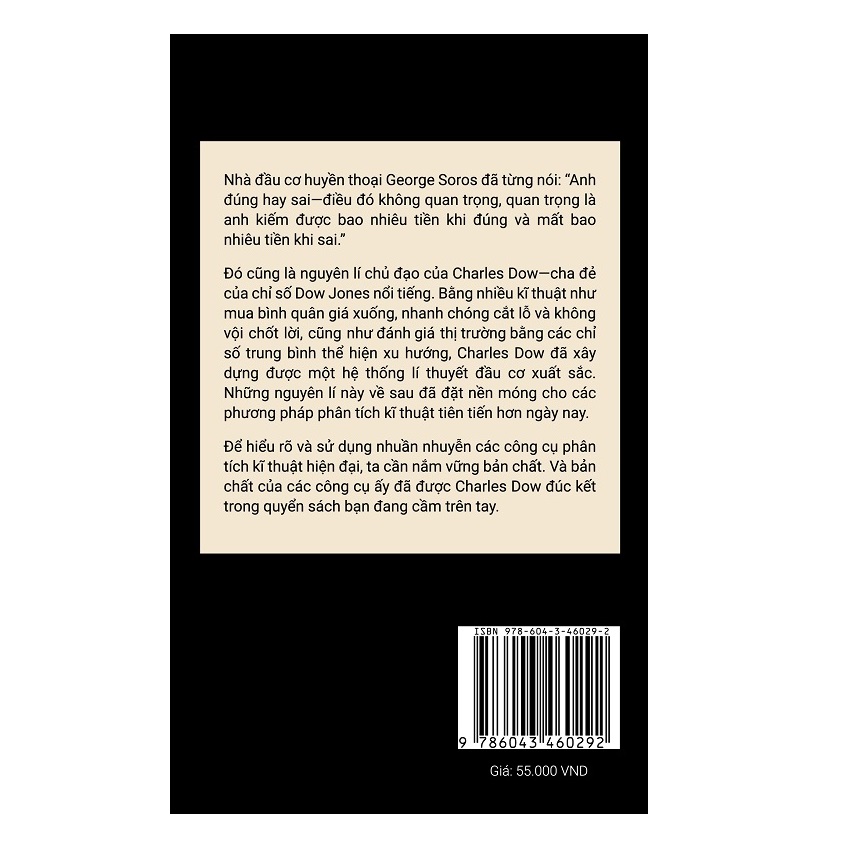 Lý thuyết Dow - Khoa học đầu cơ chứng khoán: Bí quyết phân tích hành vi thị trường của cha đẻ chỉ số Dow Jones - Tác phẩm nền tảng của phân tích kĩ thuật hiện đại