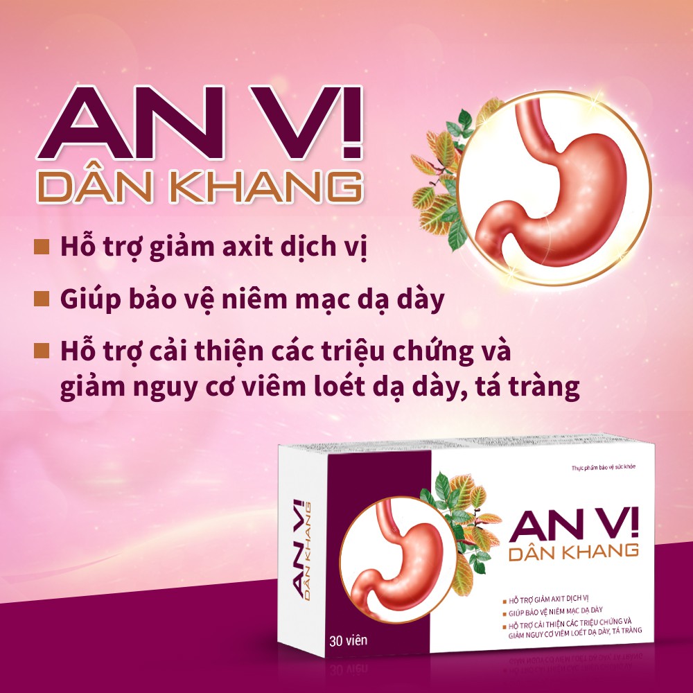 An Vị Dân Khang Hỗ Trợ Giảm Axit Dịch Vị, Bảo Vệ Niêm Mạc Dạ Dày Tá Tràng Dân Khang