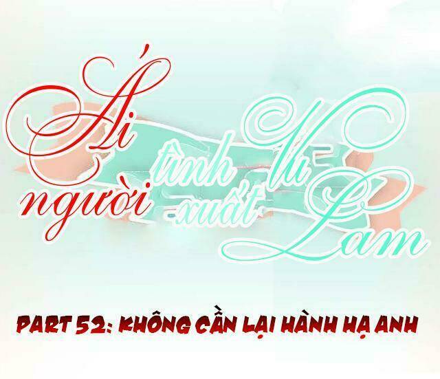 ái người tình xuất vu lam chapter 52 1