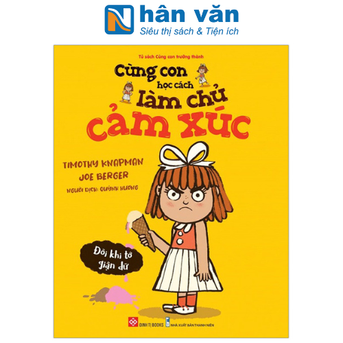 Cùng Con Học Cách Làm Chủ Cảm Xúc - Đôi Khi Tớ Giận Dữ