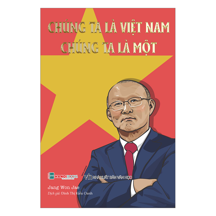 Chúng Ta Là Việt Nam, Chúng Ta Là Một