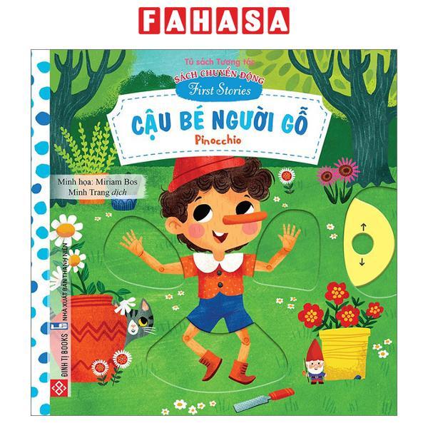 Sách Chuyển Động – First Stories – Cậu Bé Người Gỗ – Pinocchio – Bìa Cứng