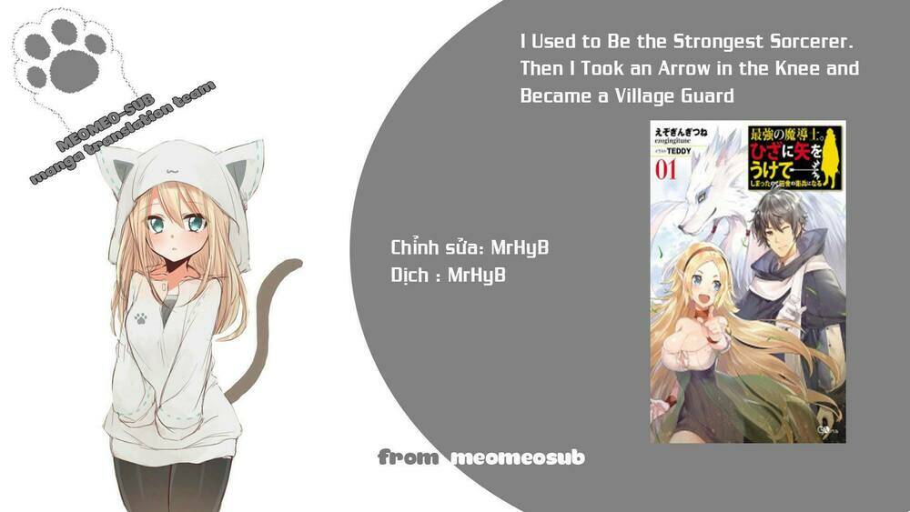 tôi đã từng là một pháp sư bá đạo cho đến khi ăn phải mũi tên vào đầu gối và trở thành một người bảo chapter 3.1 1