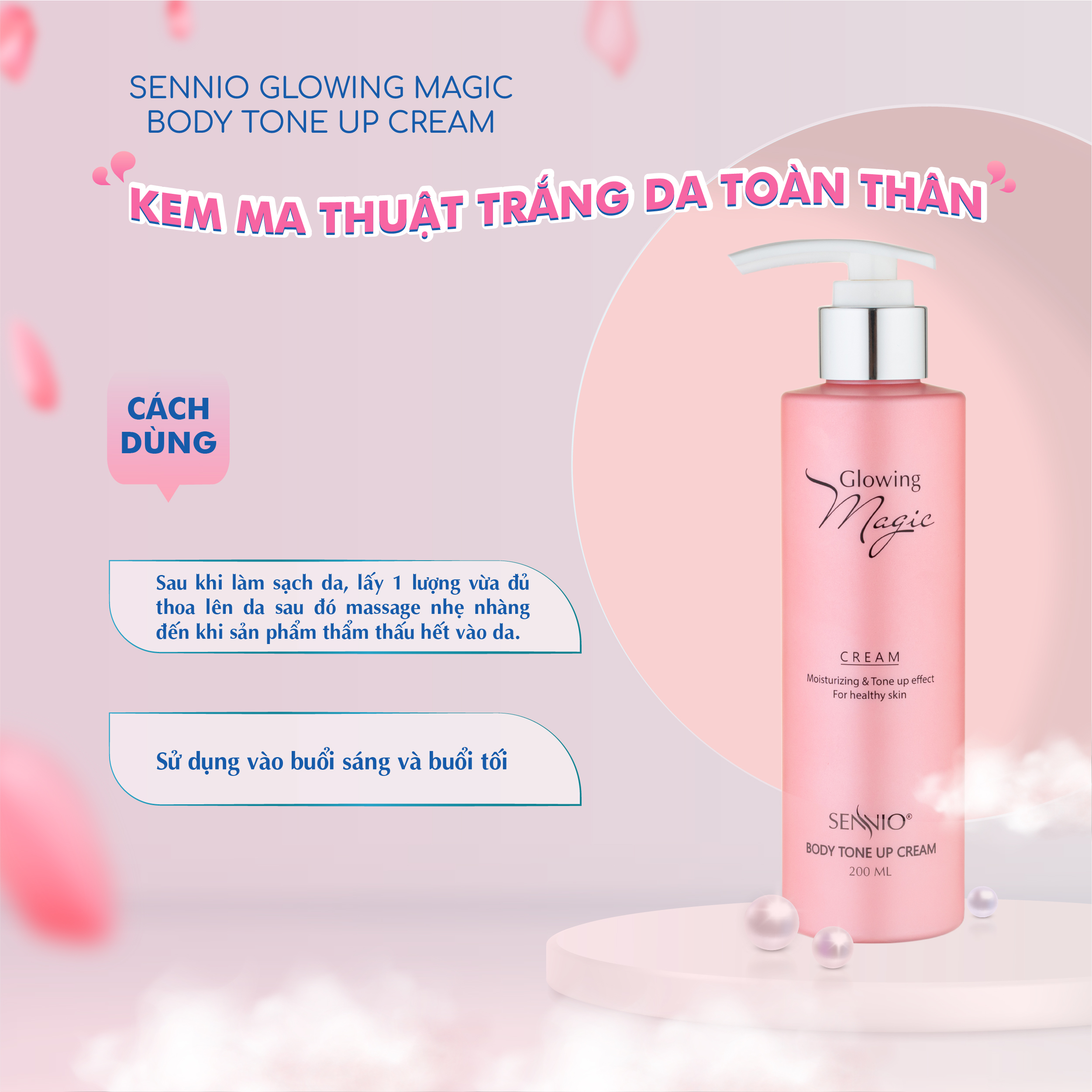 Kem body Sennio Glowing Magic Body Tone Up Cream dưỡng trắng da toàn thân 200ml SNO 502