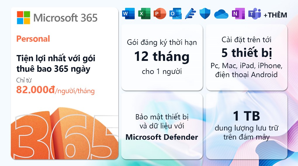 Phần mềm Microsoft Office 365 Personal  | 12 tháng | Dành cho 1 người | 5 thiết bị/tài khoản | Word, Excel, PowerPoint | 1TB OneDrive