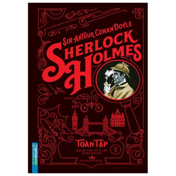 Sherlock Holmes Toàn Tập - Tập 3 (Bìa Cứng) (Tái Bản 2021)