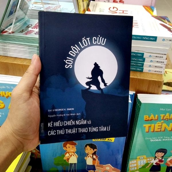 Sách Sói đội lốt Cừu - Kẻ hiếu chiến ngầm và các thủ thuật thao túng tâm lí