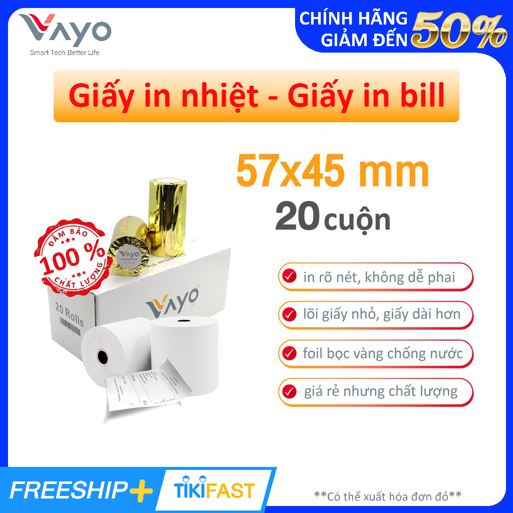 [20 CUỘN] Giấy in nhiệt Giấy in bill VAYO Khổ 57 x 45 mm - In rõ nét - Lõi siêu nhỏ - Hàng chính hãng- 65gsm