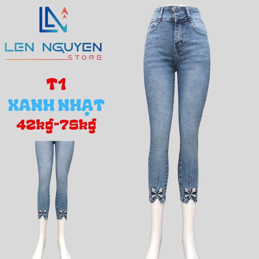 T1_Quần jean nữ, 9 tất, lưng cao, quần bò nữ dáng ôm, quần rin nữ có big size, cho 42kg đến 75kg,LEN NGUYEN STORE - Xanh