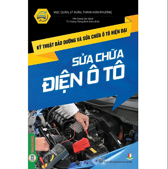 Kỹ Thuật Bảo Dưỡng Và Sửa Chữa Ô Tô Hiện Đại - Sửa Chữa Điện Ô Tô